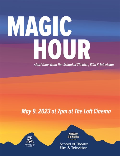 Magic Hour The Loft Cinema